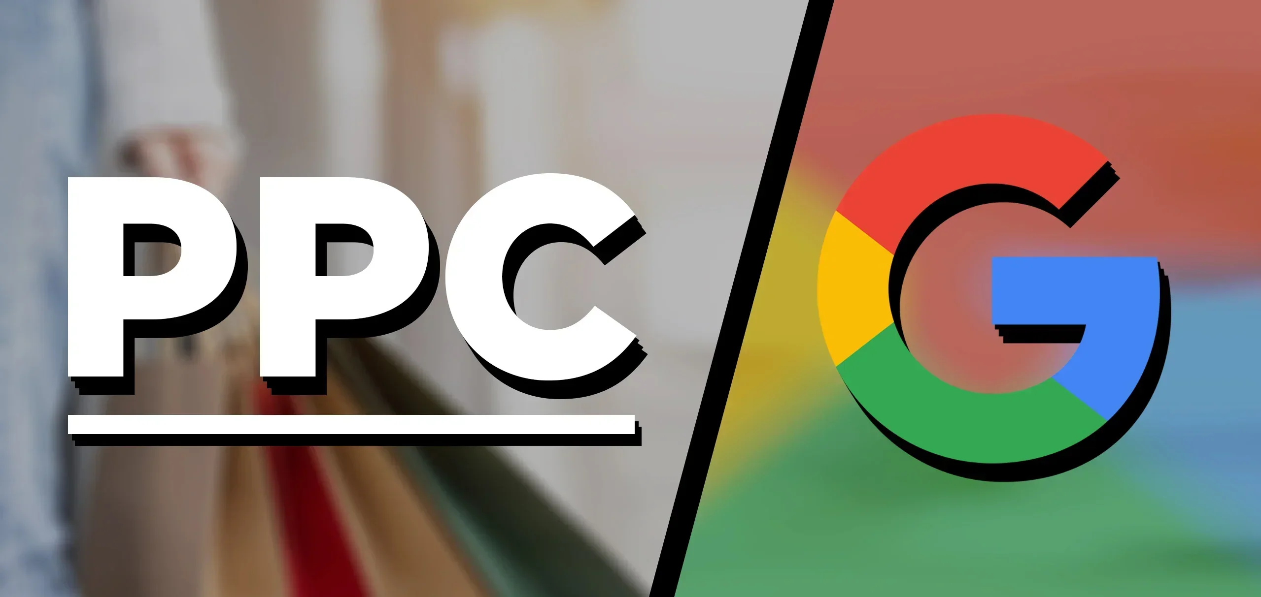 Master Google PPC: The Ultimate Guide to Driving Results